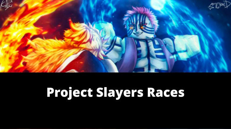 Project Slayers Races Wiki(NEW) [December 2023] - MrGuider